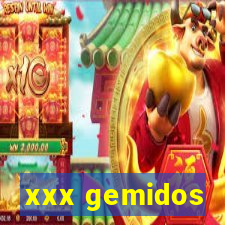 xxx gemidos